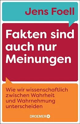 E-Book (epub) Fakten sind auch nur Meinungen von Jens Foell