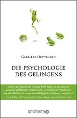 Kartonierter Einband Die Psychologie des Gelingens von Gabriele Oettingen