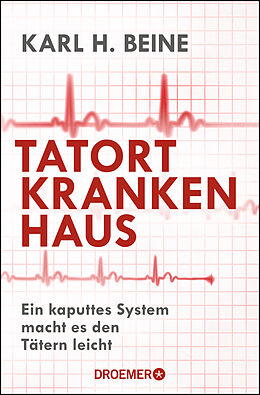 Kartonierter Einband Tatort Krankenhaus von Karl H. Beine