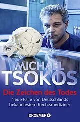 Kartonierter Einband Die Zeichen des Todes von Michael Tsokos