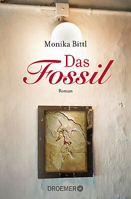 Kartonierter Einband Das Fossil von Monika Bittl