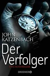 Kartonierter Einband Der Verfolger von John Katzenbach