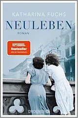 Kartonierter Einband Neuleben von Katharina Fuchs