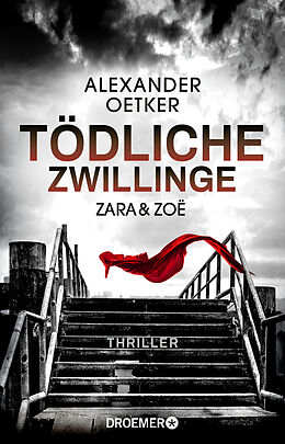 Kartonierter Einband Zara und Zoë - Tödliche Zwillinge von Alexander Oetker
