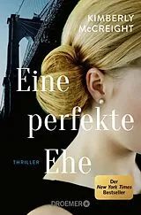 Kartonierter Einband Eine perfekte Ehe von Kimberly McCreight