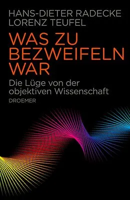 E-Book (epub) Was zu bezweifeln war von Hans-Dieter Radecke, Lorenz Teufel