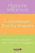 E-Book (epub) Lebensmitte - Zeit für Wunder von Marianne Williamson
