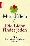 E-Book (epub) Die Liebe findet jeden von Maria Klein