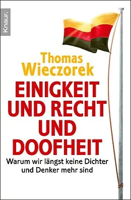 E-Book (epub) Einigkeit und Recht und Doofheit von Thomas Wieczorek