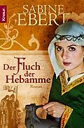 E-Book (epub) Der Fluch der Hebamme von Sabine Ebert