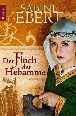 E-Book (epub) Der Fluch der Hebamme von Sabine Ebert