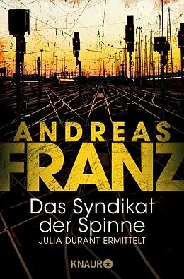 E-Book (epub) Das Syndikat der Spinne von Andreas Franz