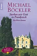 E-Book (epub) Sterben wie Gott in Frankreich von Michael Böckler