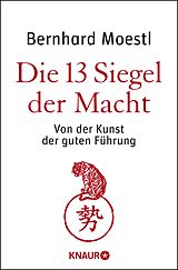 E-Book (epub) Die 13 Siegel der Macht von Bernhard Moestl