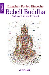 E-Book (epub) Rebell Buddha von Dzogchen Ponlop Rinpoche