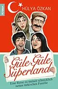 E-Book (epub) "Güle Güle Süperland!" von Hülya Özkan
