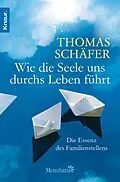E-Book (epub) Wie die Seele uns durchs Leben führt von Thomas Schäfer