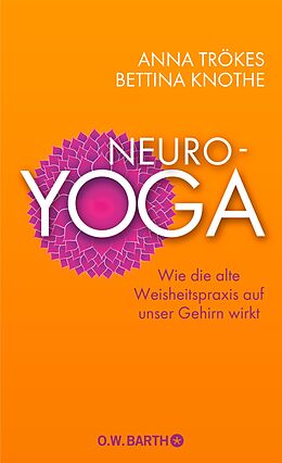 E-Book (epub) Neuro-Yoga von Anna Trökes, Bettina Knothe