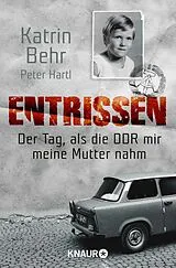 E-Book (epub) Entrissen von Katrin Behr, Peter Hartl