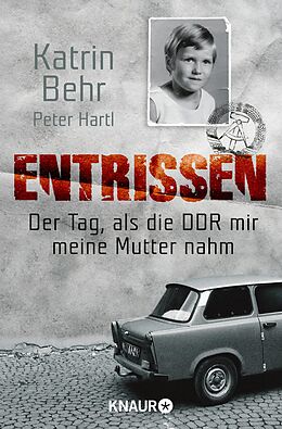 E-Book (epub) Entrissen von Katrin Behr, Peter Hartl