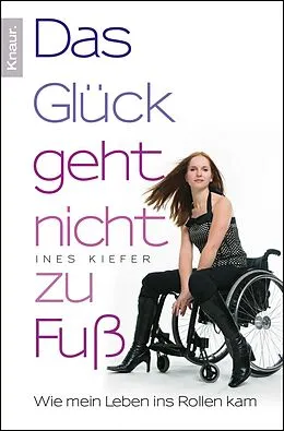 E-Book (epub) Das Glück geht nicht zu Fuß von Ines Kiefer, Shirley Michaela Seul
