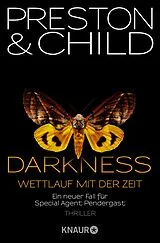 E-Book (epub) Darkness - Wettlauf mit der Zeit von Douglas Preston, Lincoln Child