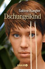 E-Book (epub) Dschungelkind von Sabine Kuegler