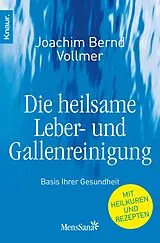 E-Book (epub) Die heilsame Leber- und Gallenreinigung von Joachim Bernd Vollmer