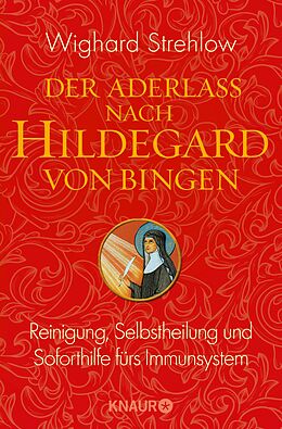 E-Book (epub) Der Aderlass nach Hildegard von Bingen von Dr. Wighard Strehlow