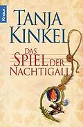 E-Book (epub) Das Spiel der Nachtigall von Tanja Kinkel