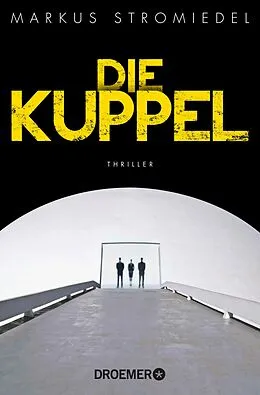 E-Book (epub) Die Kuppel von Markus Stromiedel