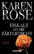 E-Book (epub) Eiskalt ist die Zärtlichkeit von Karen Rose
