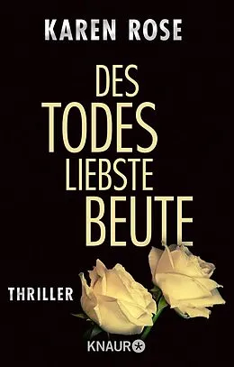 E-Book (epub) Des Todes liebste Beute von Karen Rose