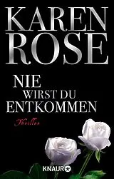 E-Book (epub) Nie wirst du entkommen von Karen Rose