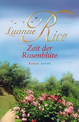 E-Book (epub) Zeit der Rosenblüte von Luanne Rice