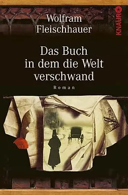 E-Book (epub) Das Buch in dem die Welt verschwand von Wolfram Fleischhauer