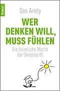 E-Book (epub) Wer denken will, muss fühlen von Dan Ariely