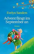 E-Book (epub) Advent fängt im September an von Evelyn Sanders