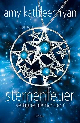 E-Book (epub) Sternenfeuer: Vertraue Niemandem von Amy Kathleen Ryan