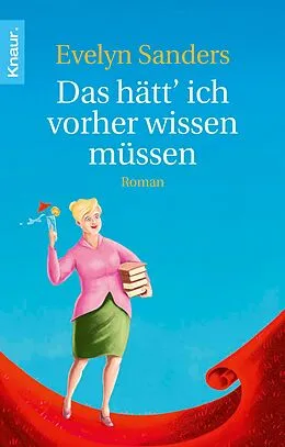 E-Book (epub) Das hätt' ich vorher wissen müssen von Evelyn Sanders