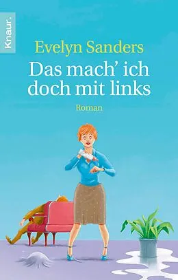 E-Book (epub) Das mach' ich doch mit links von Evelyn Sanders