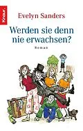 E-Book (epub) Werden sie denn nie erwachsen von Evelyn Sanders