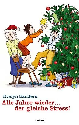 E-Book (epub) Alle Jahre wieder ... der gleiche Stress! von Evelyn Sanders