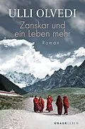E-Book (epub) Zanskar und ein Leben mehr von Ulli Olvedi