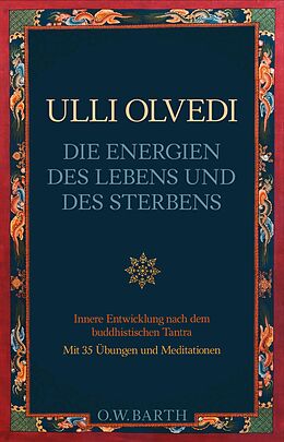 E-Book (epub) Die Energien des Lebens und des Sterbens von Ulli Olvedi
