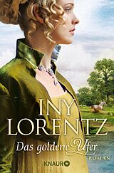 E-Book (epub) Das goldene Ufer von Iny Lorentz
