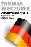 E-Book (epub) Abgewirtschaftet von Thomas Wieczorek