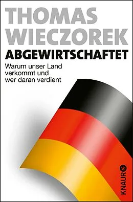 E-Book (epub) Abgewirtschaftet von Thomas Wieczorek