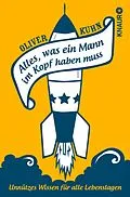 E-Book (epub) Alles, was ein Mann im Kopf haben muss von Oliver Kuhn