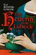 E-Book (epub) Die Heilerin von Lübeck von Kari Köster-Lösche